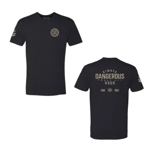 Always Dangerous T-Shirt