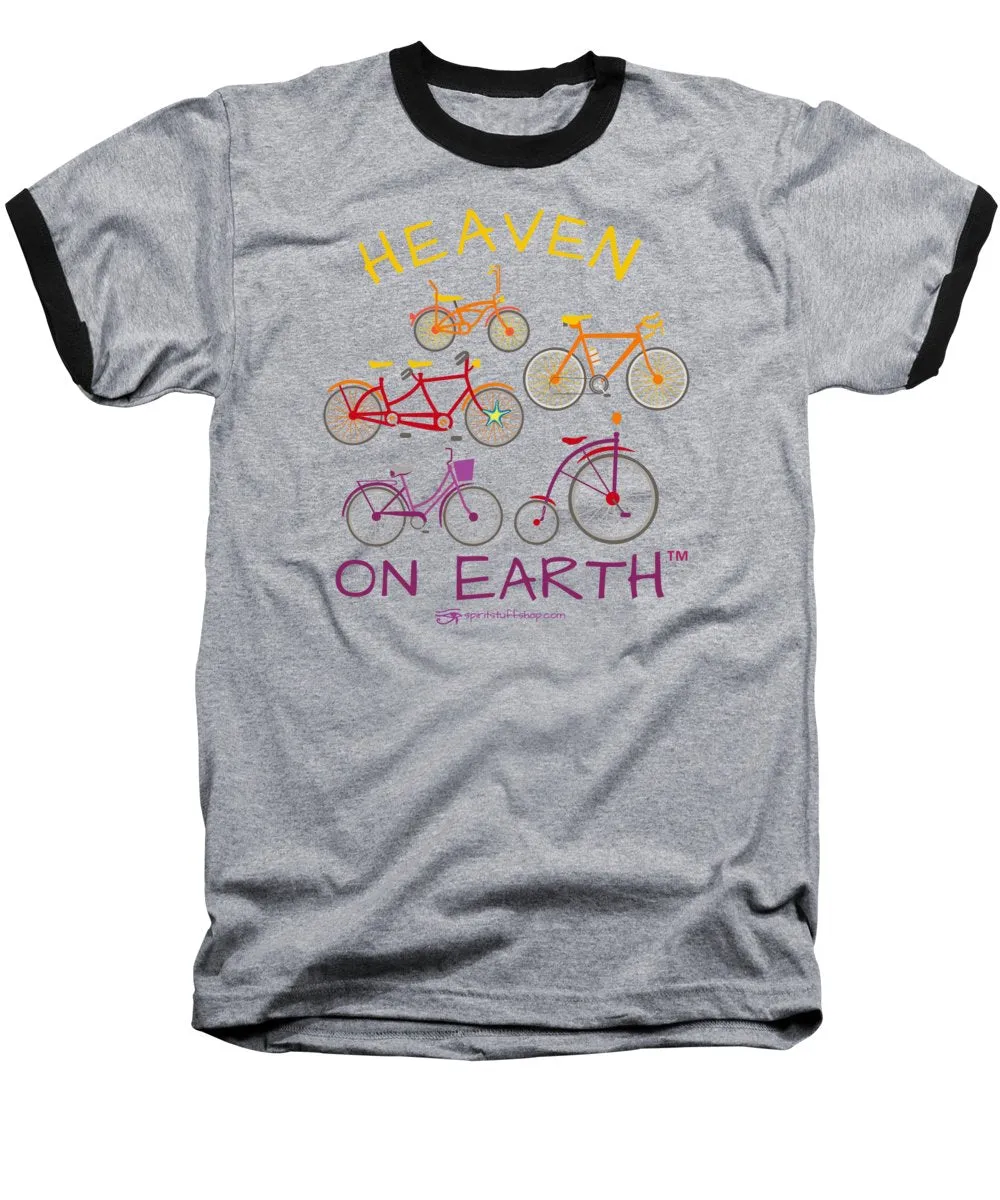 Bicycles Heaven On Earth - Baseball T-Shirt