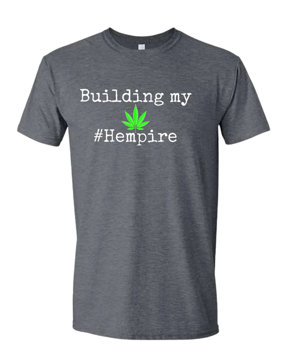 Building my hempire t-shirt