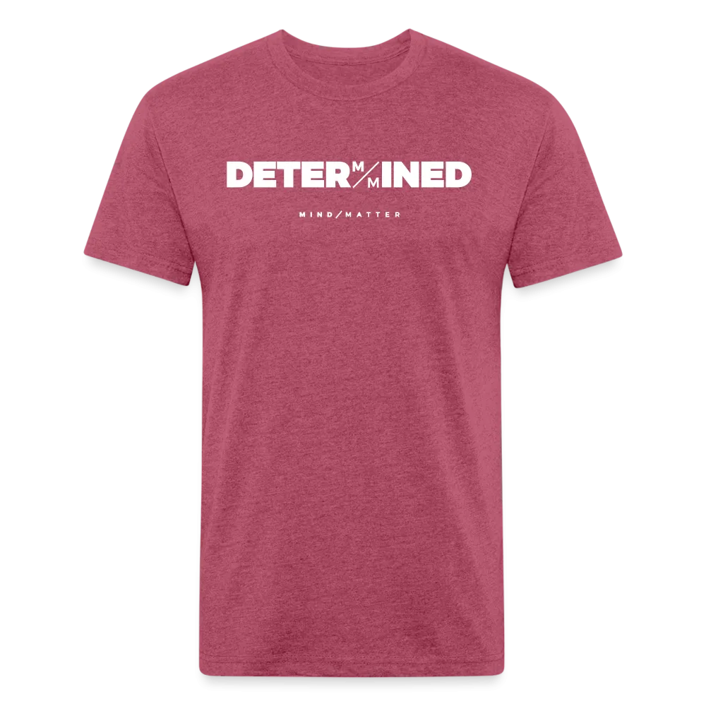 DETERMINED- Unisex T-Shirt