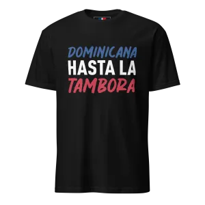 Dominicana Hasta La Tambora Typography T-Shirt