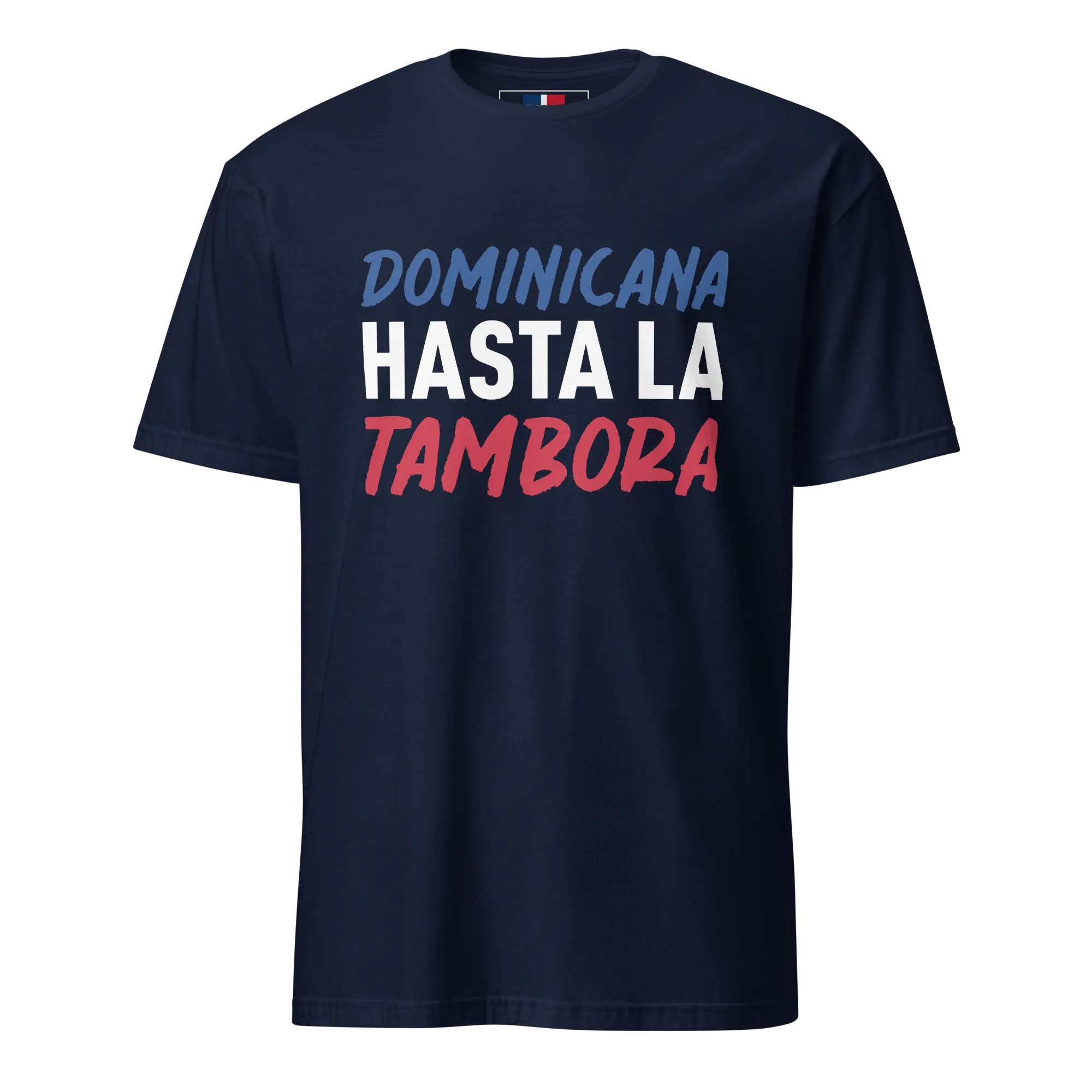 Dominicana Hasta La Tambora Typography T-Shirt