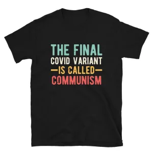 Final variant is Communism Short-Sleeve Unisex T-Shirt