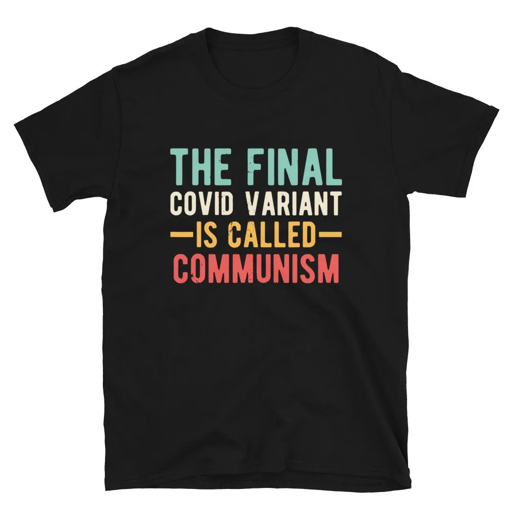 Final variant is Communism Short-Sleeve Unisex T-Shirt
