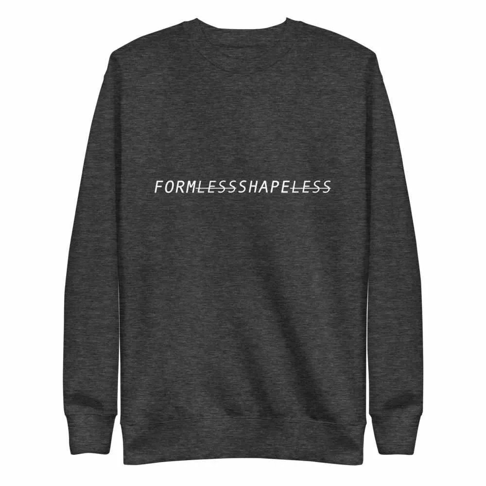 Formless Shapeless Premium Fleece Pullover Sweater