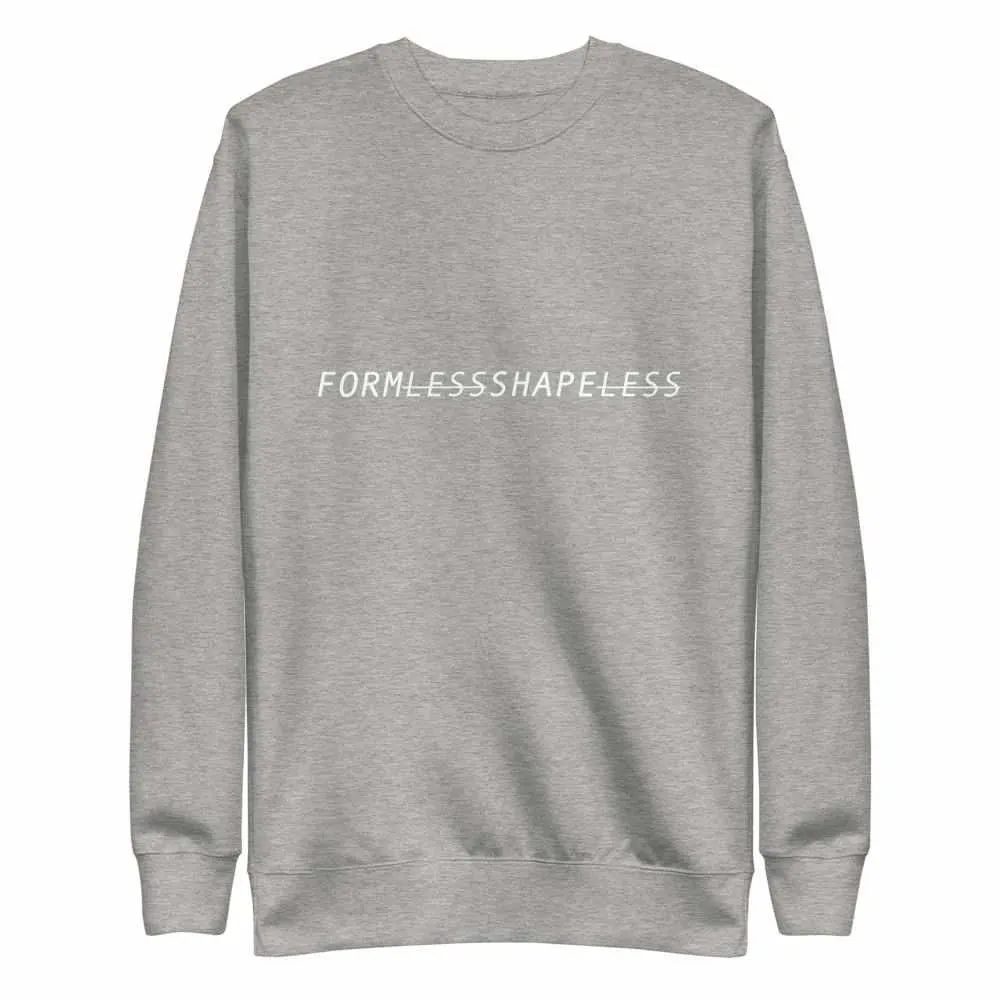 Formless Shapeless Premium Fleece Pullover Sweater