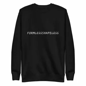 Formless Shapeless Premium Fleece Pullover Sweater