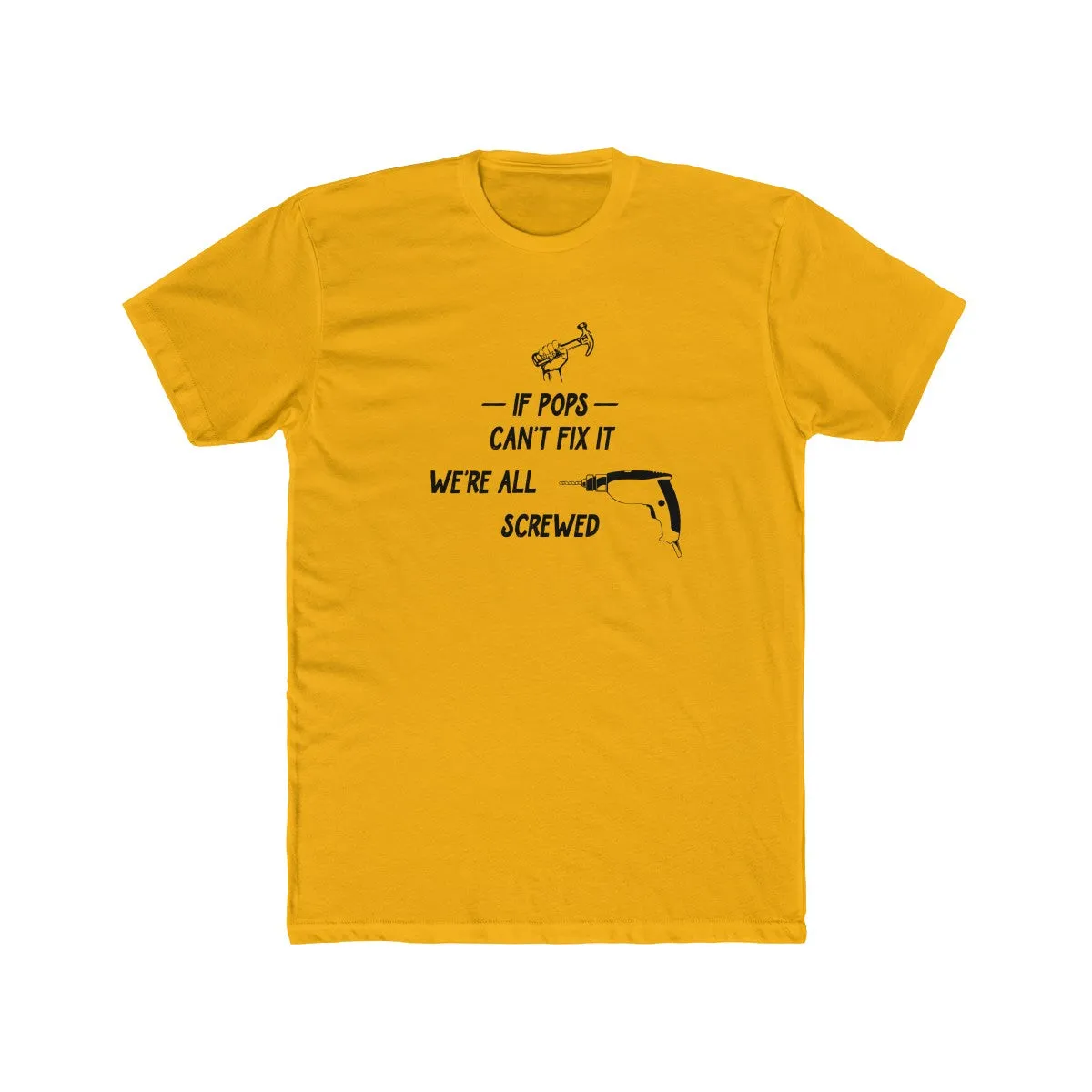 If Dad Can't Fix It Father's Day Tee