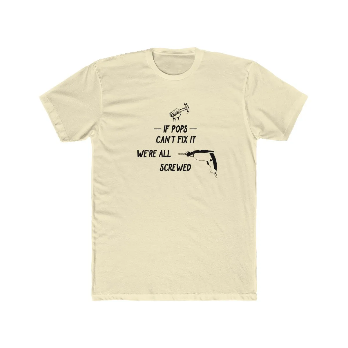 If Dad Can't Fix It Father's Day Tee