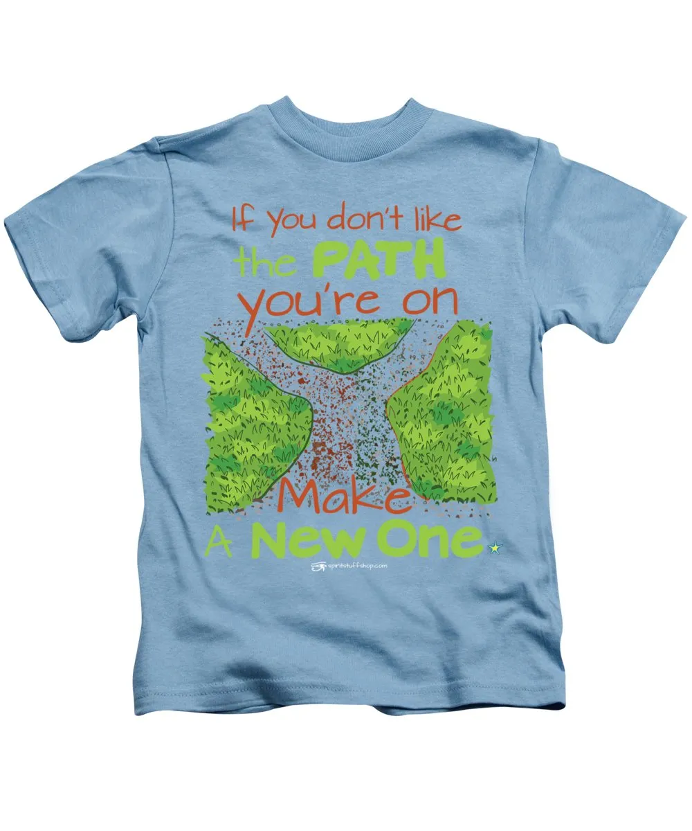 Make A New Path - Kids T-Shirt