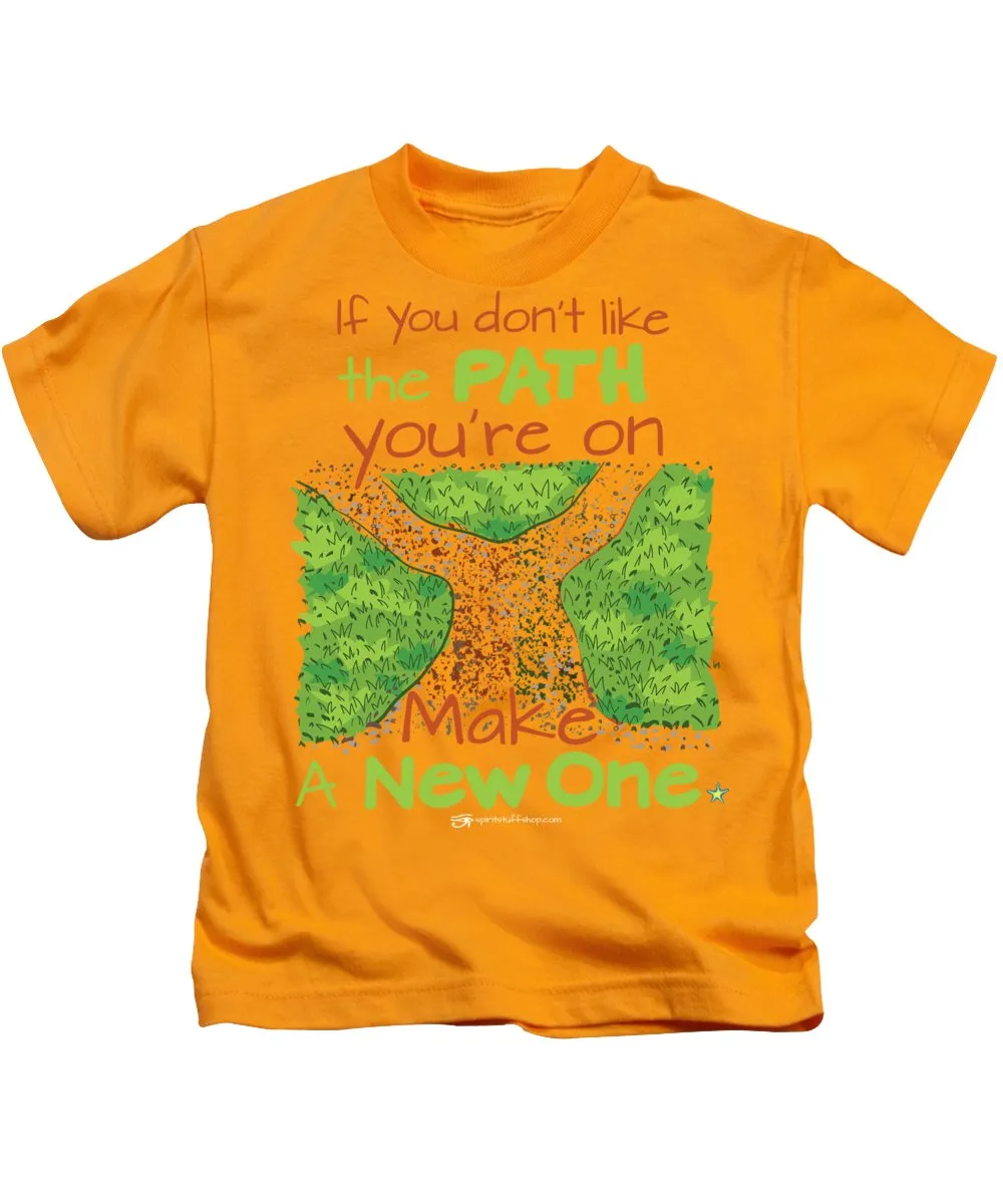 Make A New Path - Kids T-Shirt