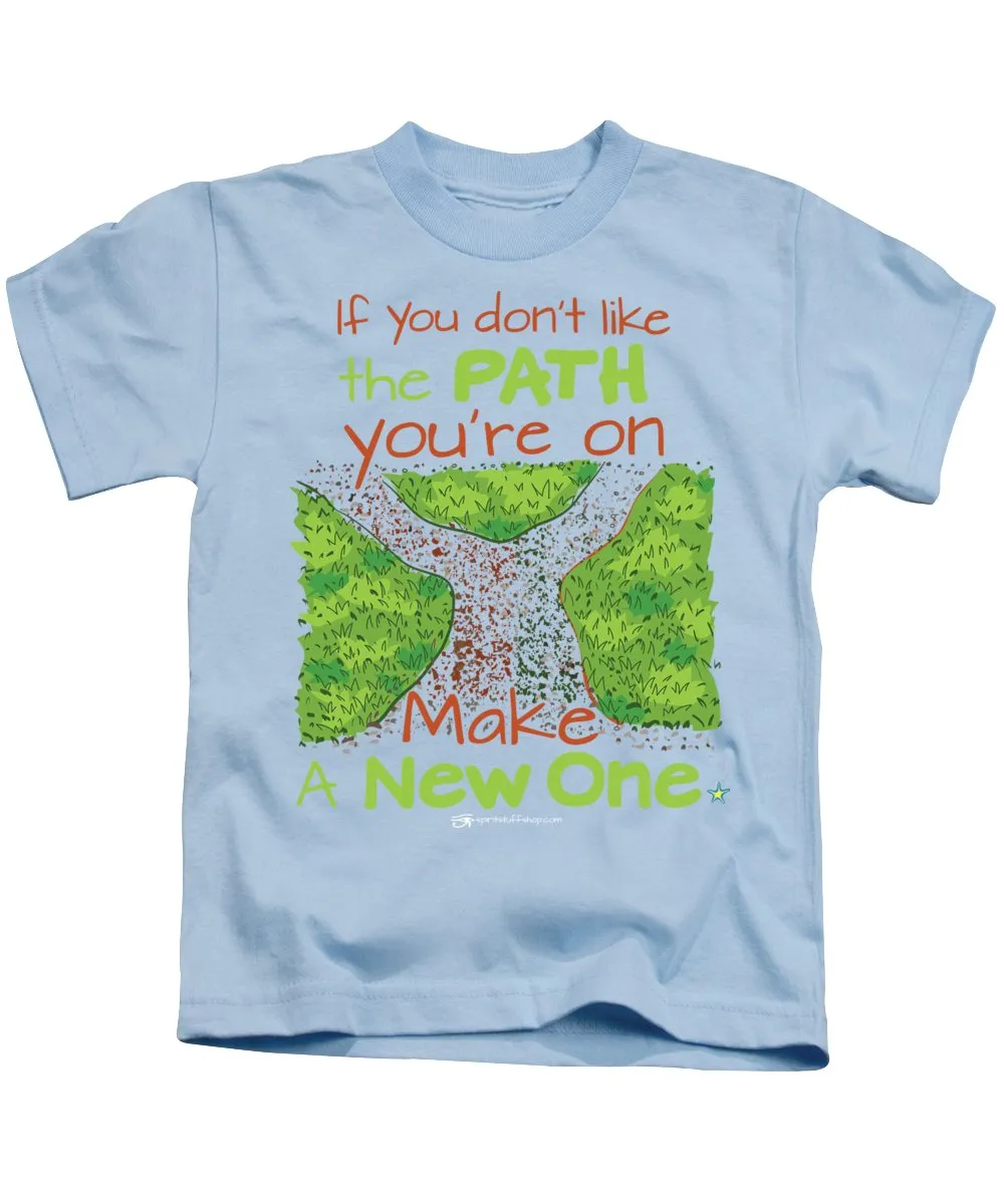 Make A New Path - Kids T-Shirt