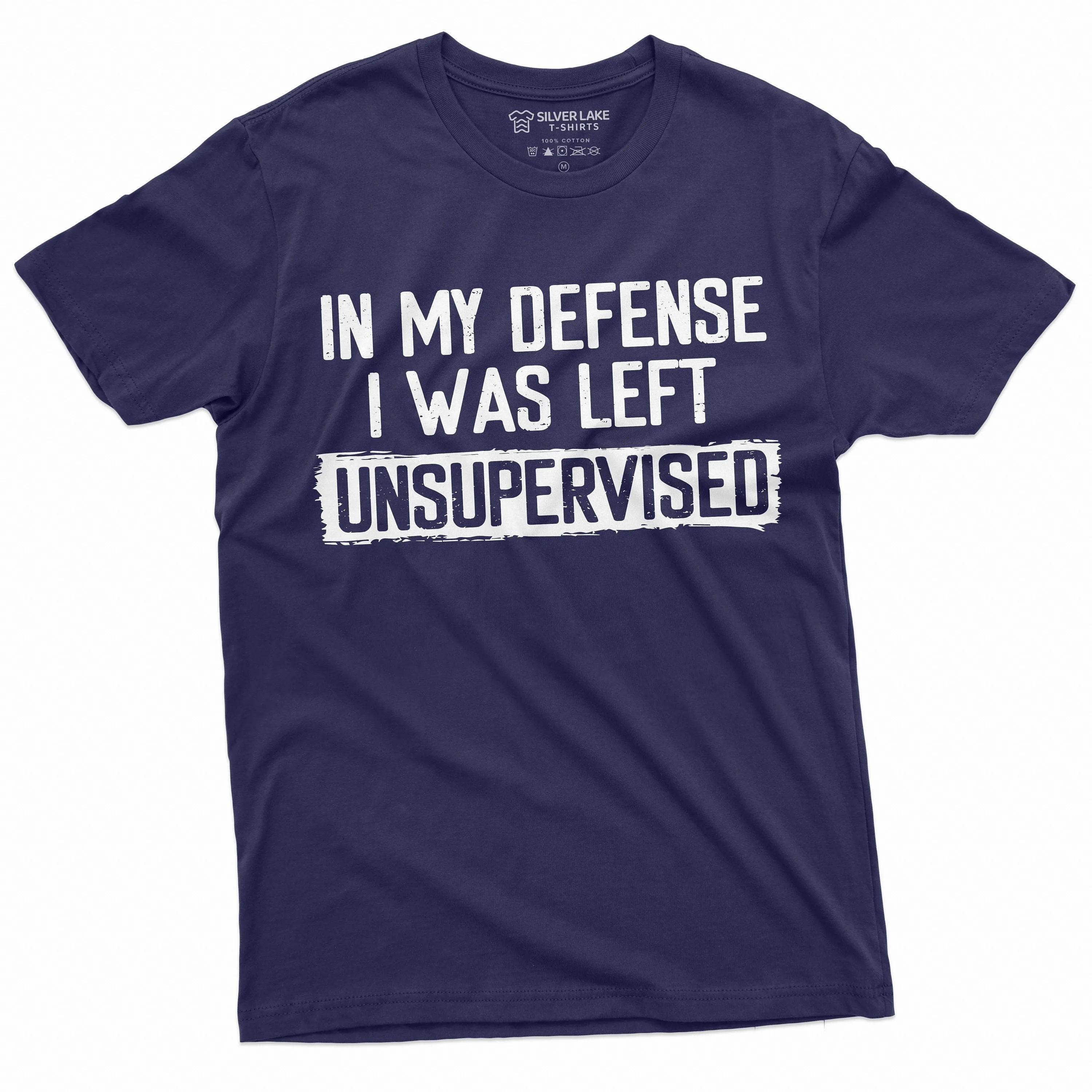 Men's Funny Shirt In my defense I was left unsupervised Humor Birthday Mans Tee