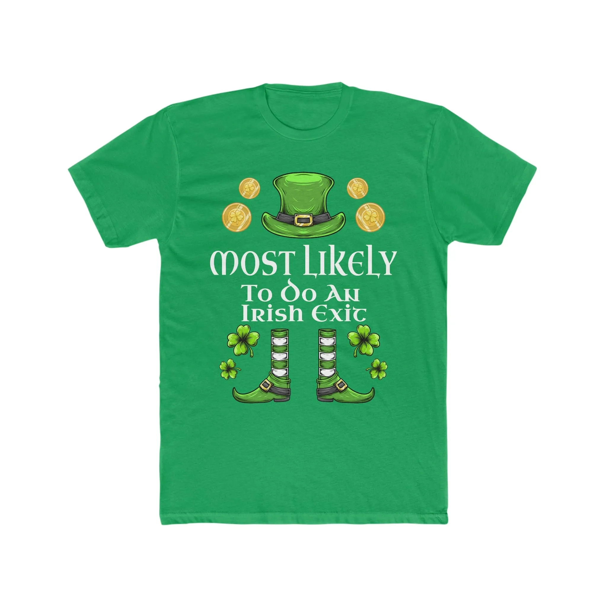 Most likely To Do An Irish Exit Premium Unisex Shirt