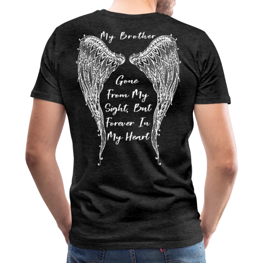 My Brother Gone From Sight Men's Premium T-Shirt (CK1800)