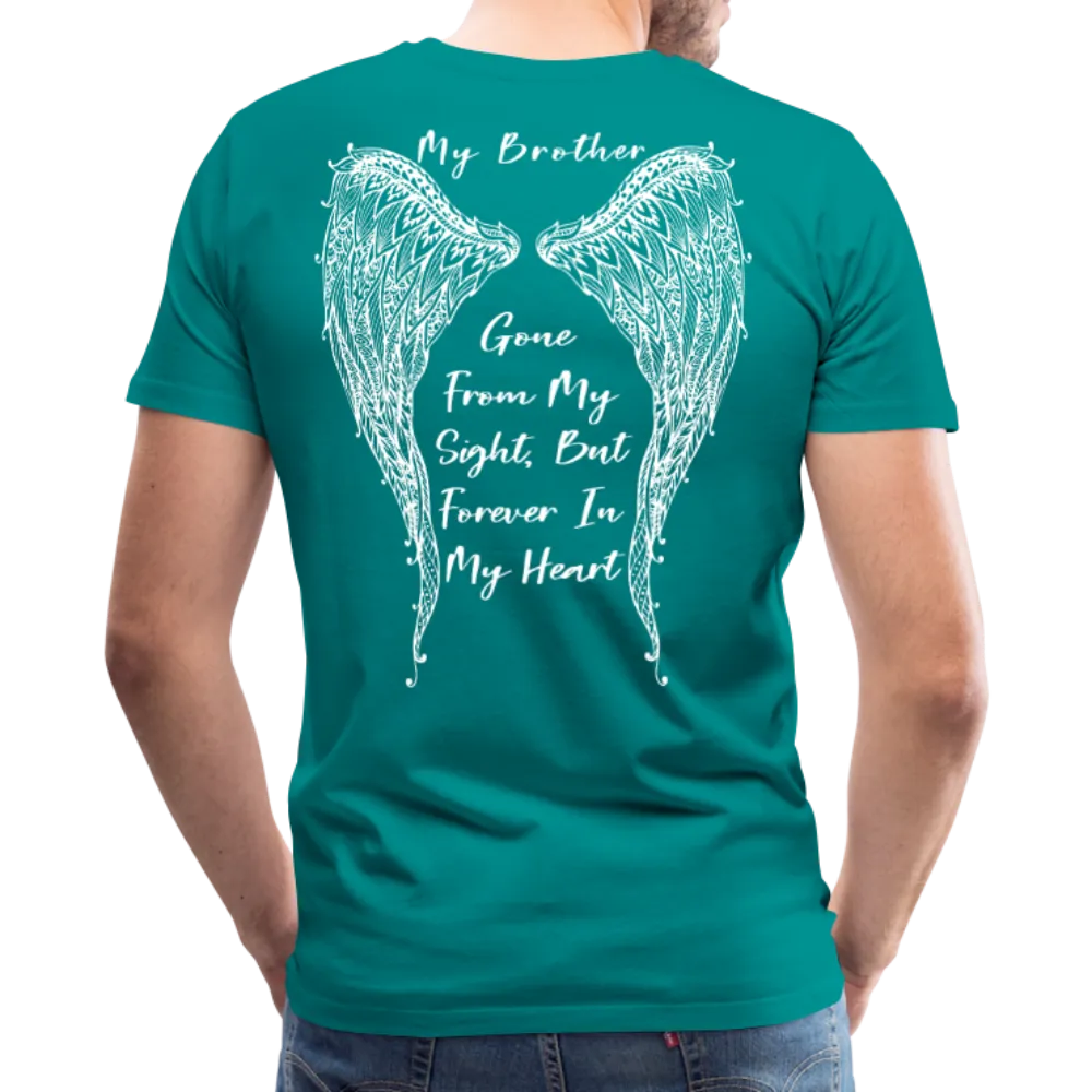 My Brother Gone From Sight Men's Premium T-Shirt (CK1800)