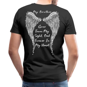 My Brother Gone From Sight Men's Premium T-Shirt (CK1800)