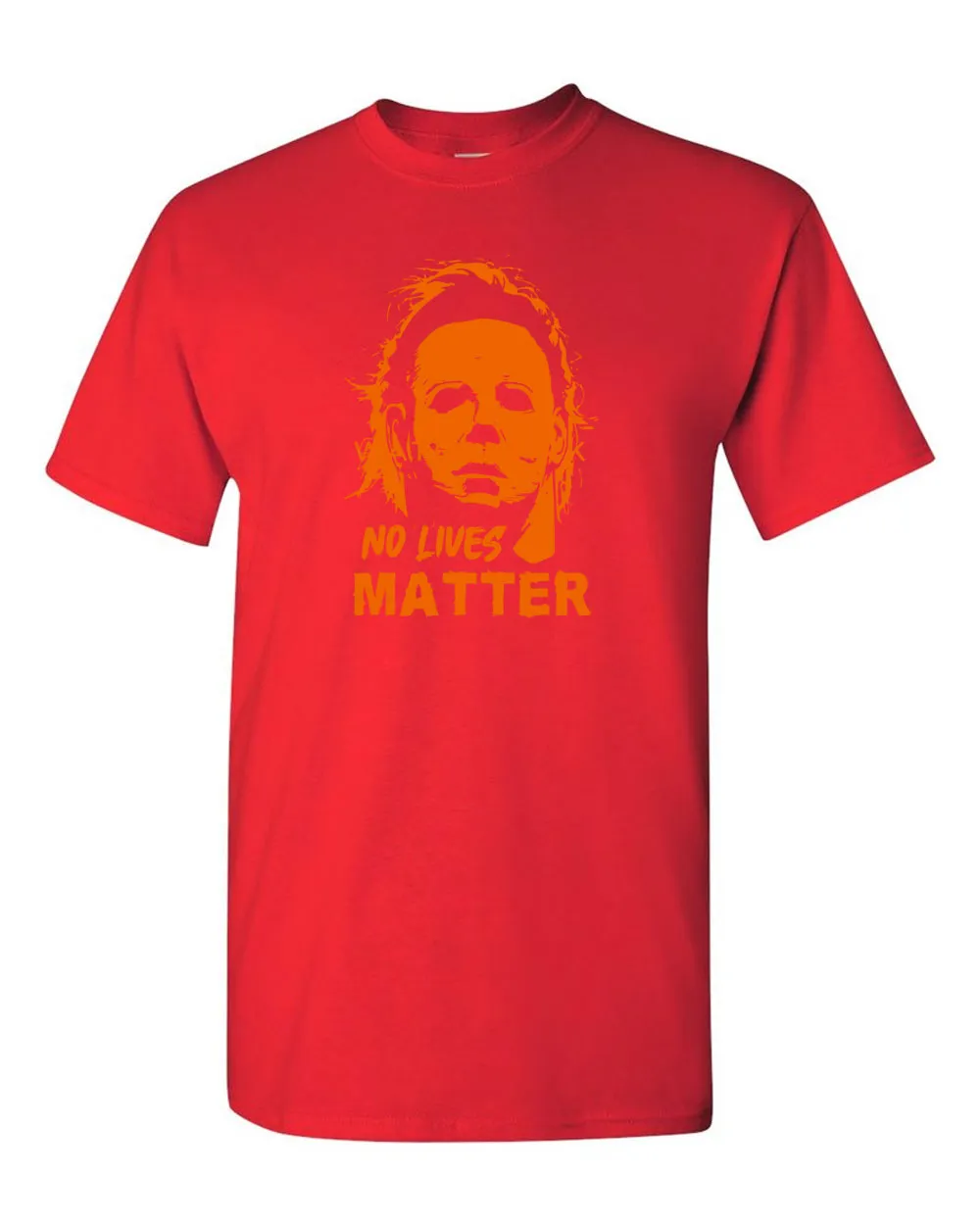 No Lives Matter Michael Myers Shirt Halloween T-shirt