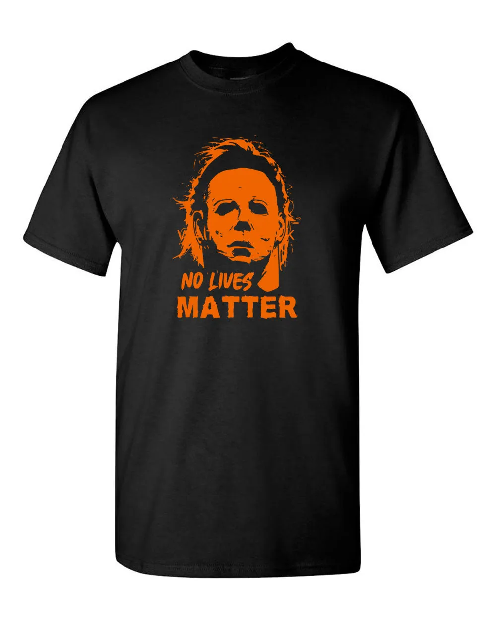 No Lives Matter Michael Myers Shirt Halloween T-shirt
