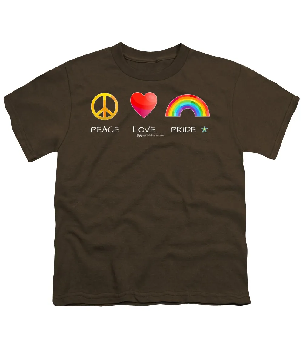 Peace Love And Pride - Youth T-Shirt