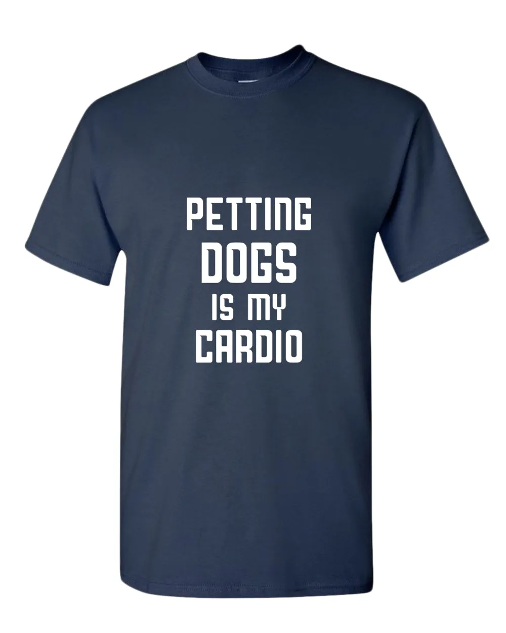 Petting dogs is my cardio t-shirt, dog lover tees
