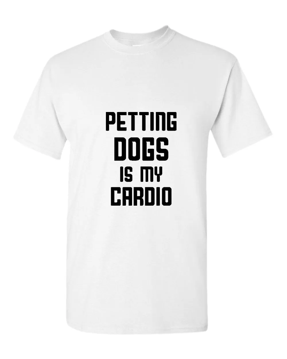 Petting dogs is my cardio t-shirt, dog lover tees