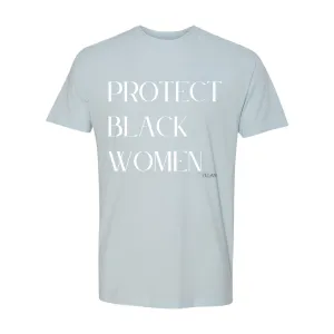 Protect Black Women- Inspirational Premium Sueded Crew Tee