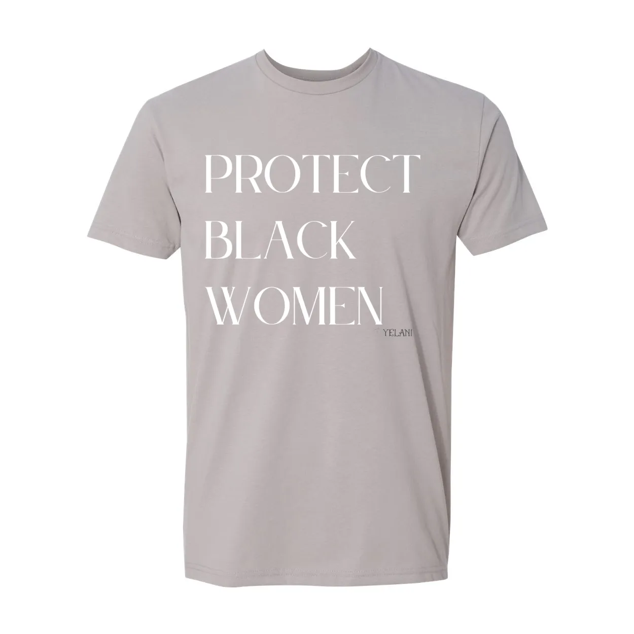 Protect Black Women- Inspirational Premium Sueded Crew Tee