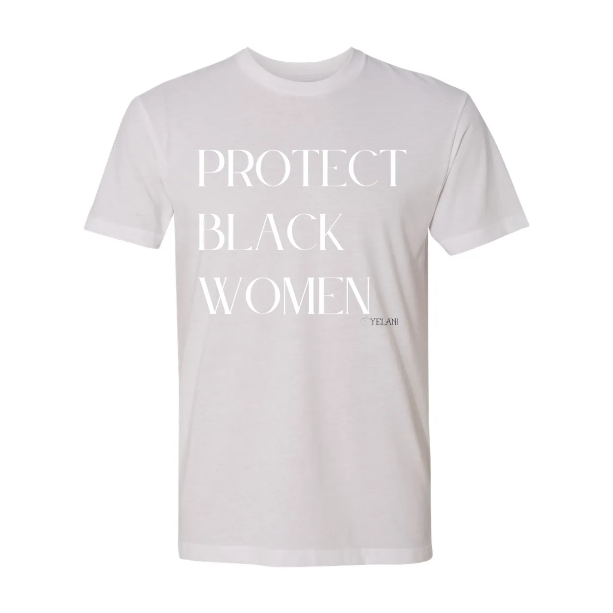 Protect Black Women- Inspirational Premium Sueded Crew Tee