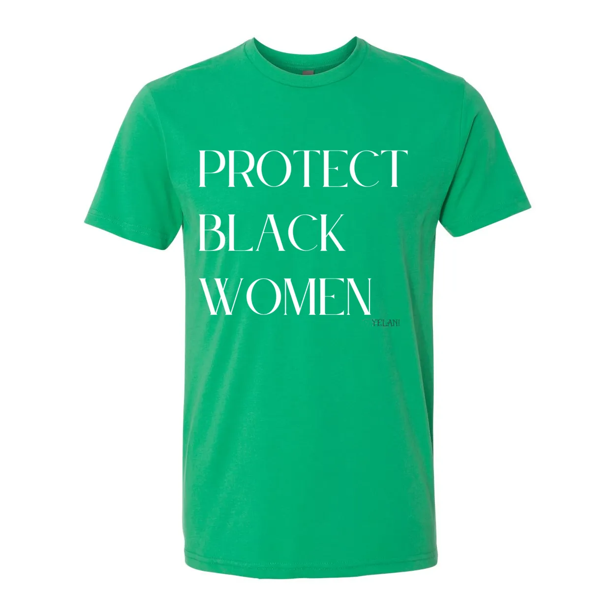 Protect Black Women- Inspirational Premium Sueded Crew Tee