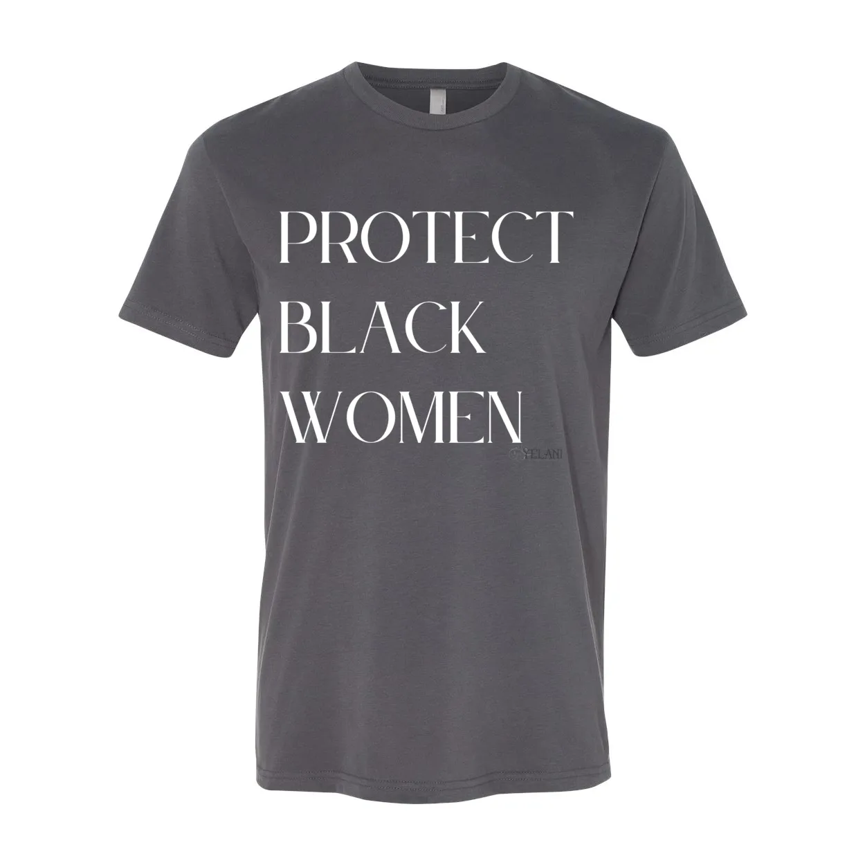 Protect Black Women- Inspirational Premium Sueded Crew Tee