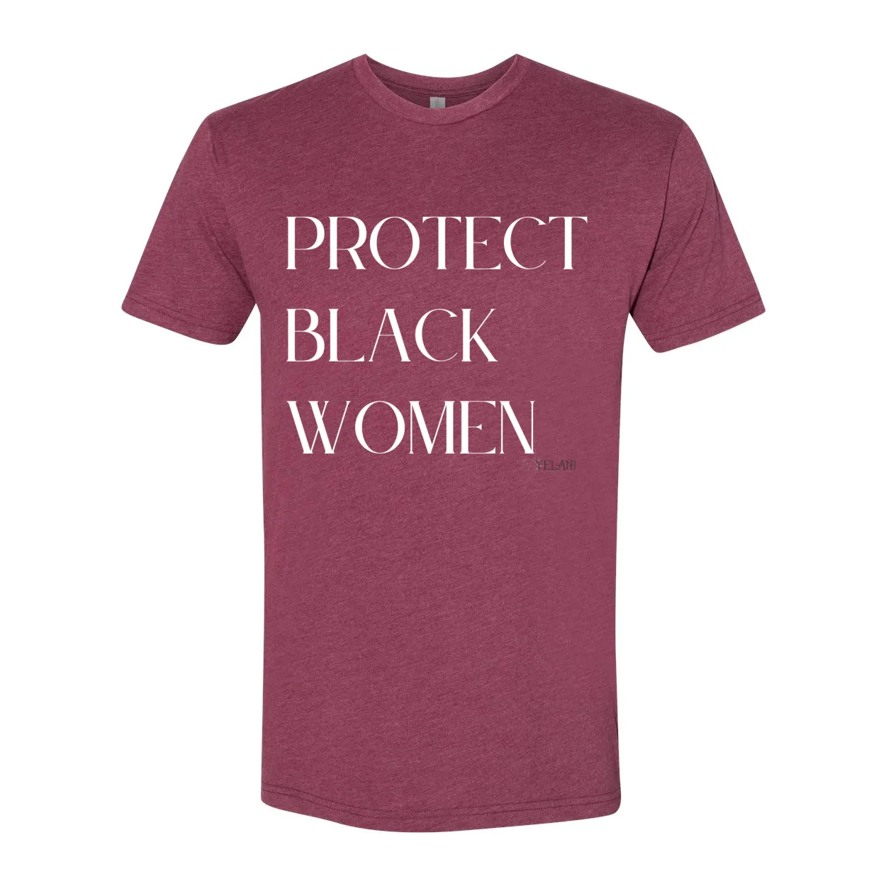 Protect Black Women- Inspirational Premium Sueded Crew Tee