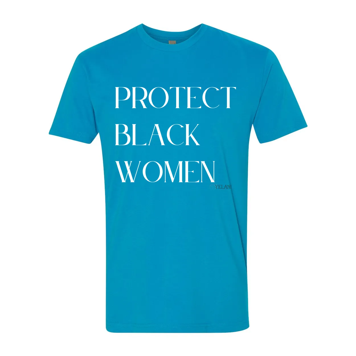 Protect Black Women- Inspirational Premium Sueded Crew Tee