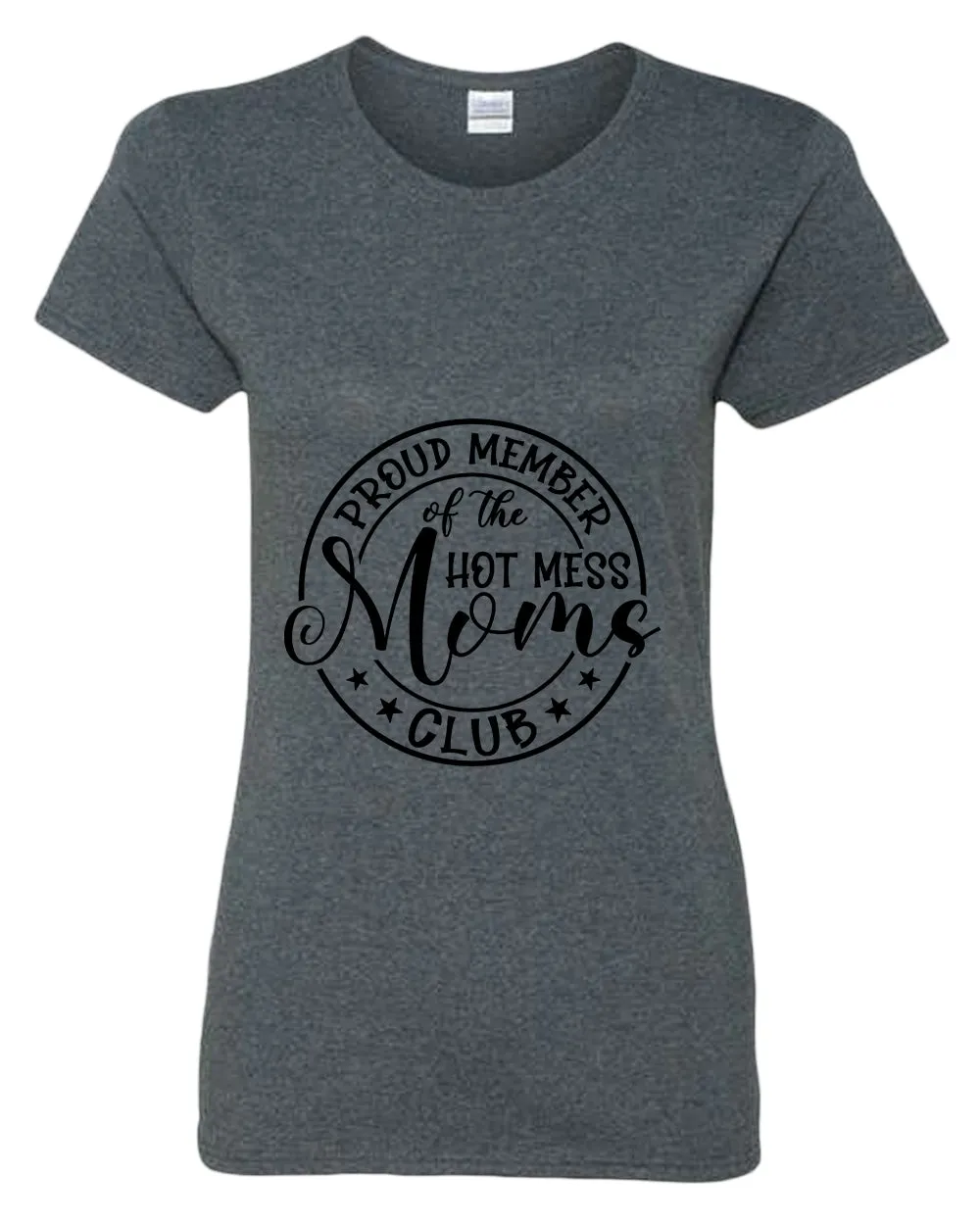 Proud member of the hot mess moms club t-shirt