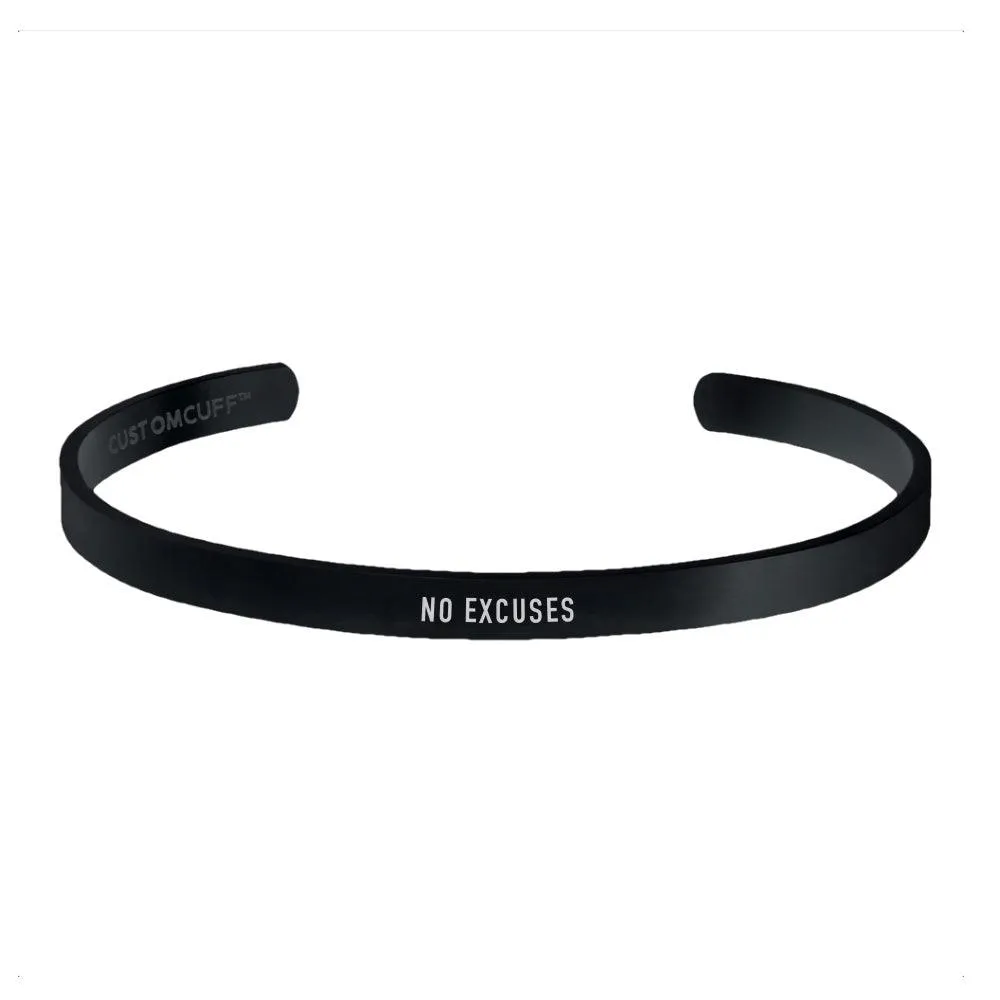 "NO EXCUSES" CUFF