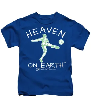 Soccer Heaven On Earth - Kids T-Shirt