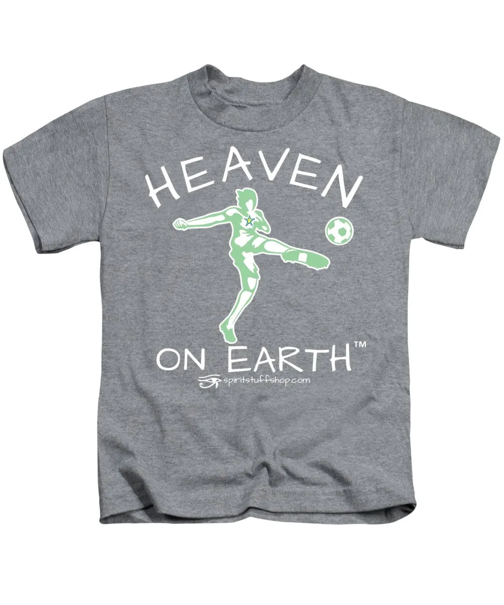 Soccer Heaven On Earth - Kids T-Shirt