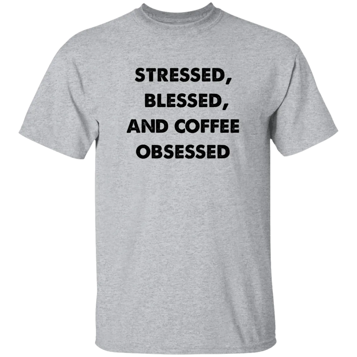 Stressed Blessed 5.3 oz. T-Shirt