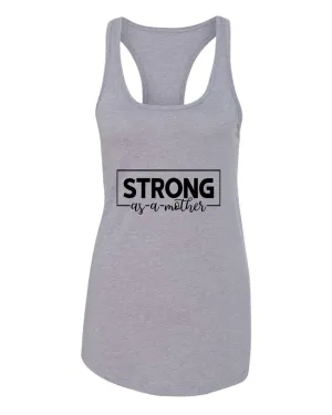 Strong as a mother tank top