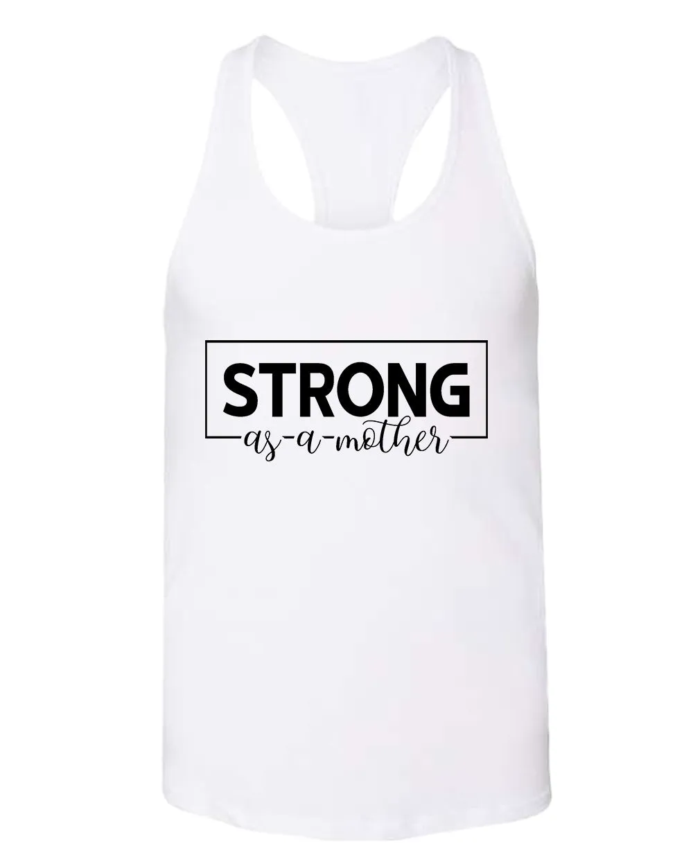 Strong as a mother tank top