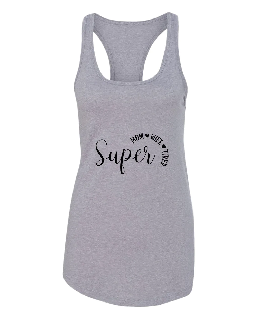 Super Mom, Wife, Tired tank top