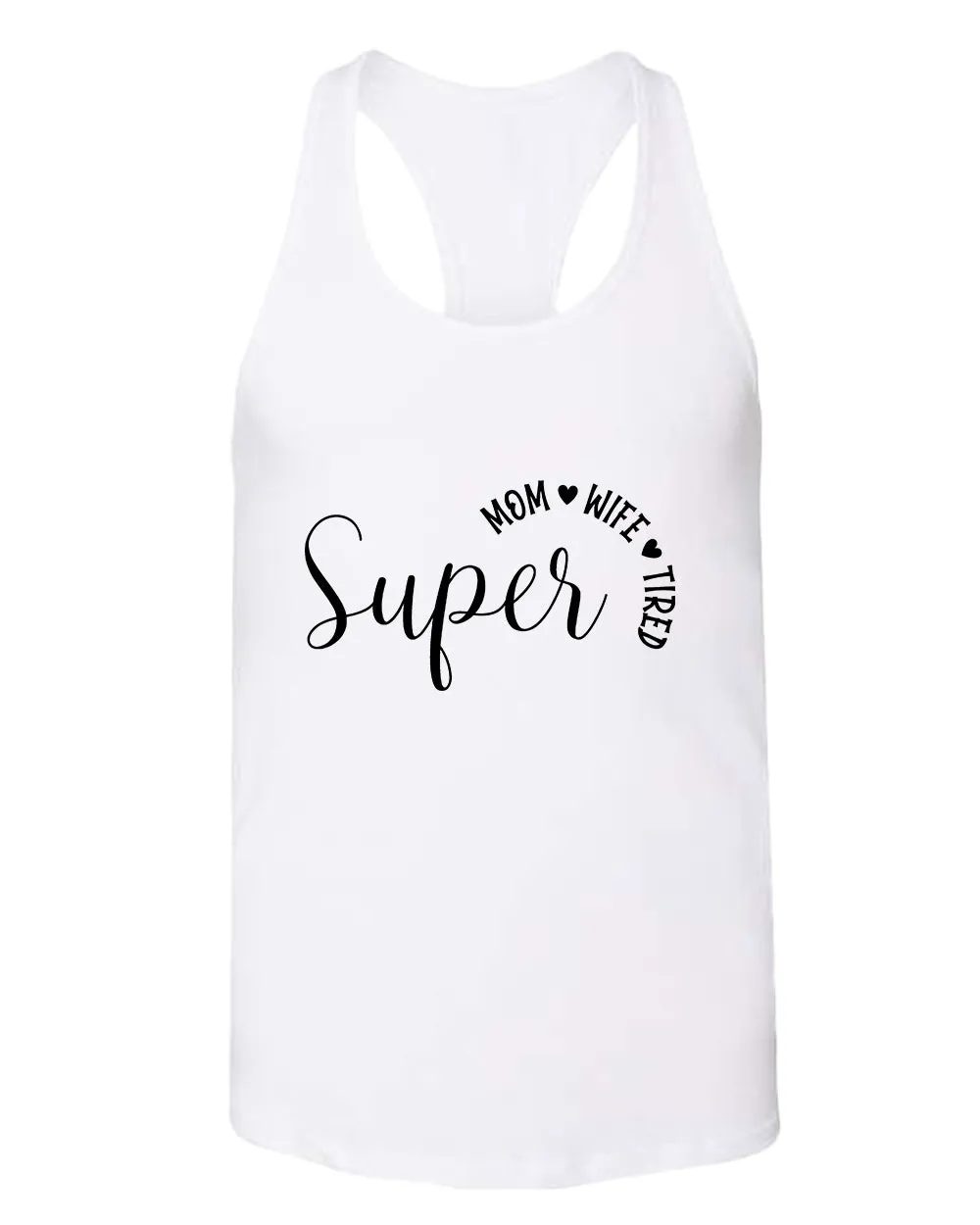 Super Mom, Wife, Tired tank top