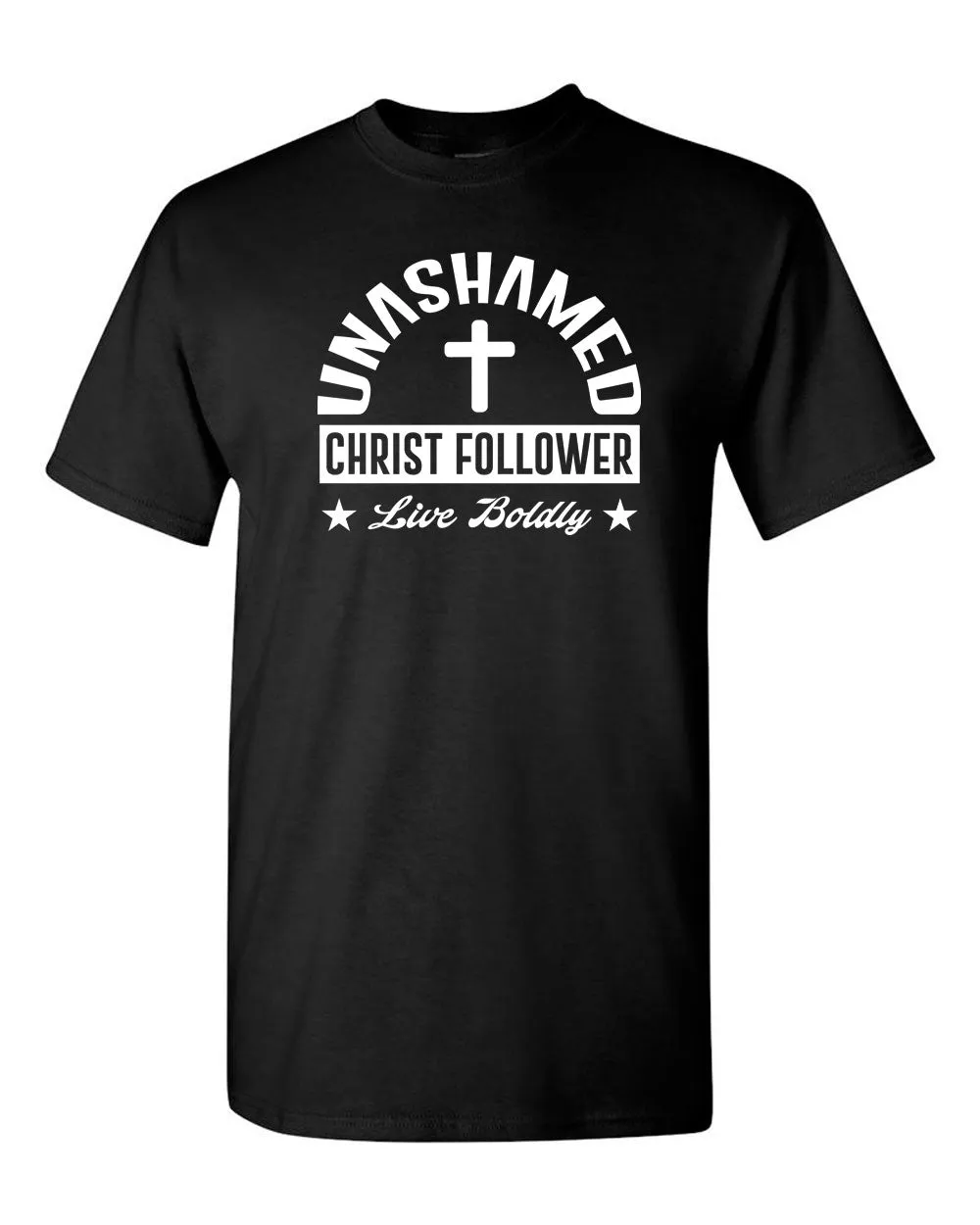 Unashamed Christ Follower Live Boldly T-shirt, Religious T-shirt