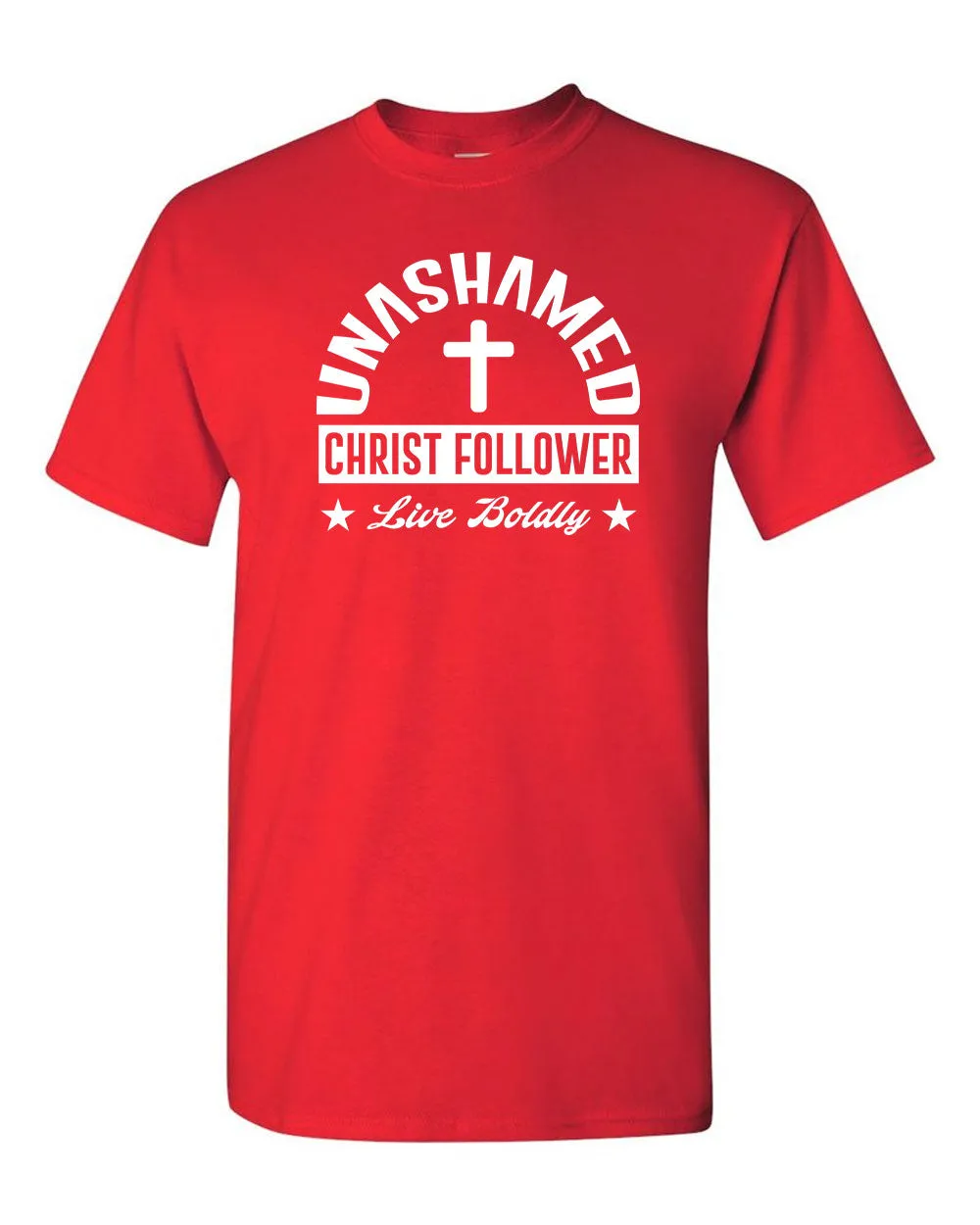 Unashamed Christ Follower Live Boldly T-shirt, Religious T-shirt